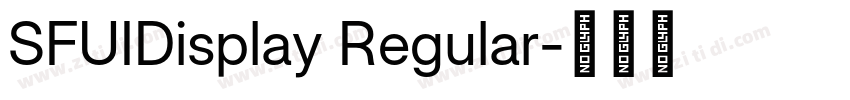 SFUIDisplay Regular字体转换 SFUIDisplay Regular字体转换